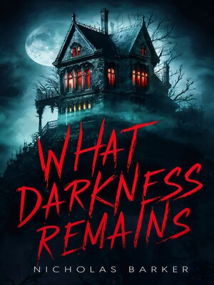 cover image of What Darkness Remains